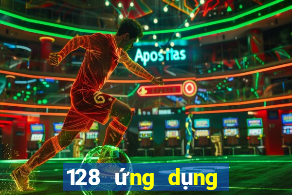 128 ứng dụng nền tảng xổ số