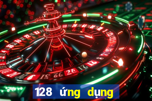 128 ứng dụng nền tảng xổ số