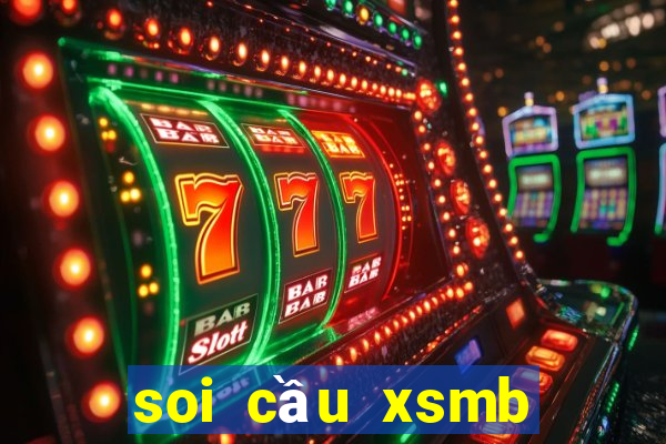 soi cầu xsmb dự đoán xổ xsmb