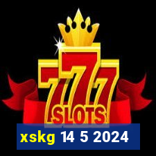 xskg 14 5 2024