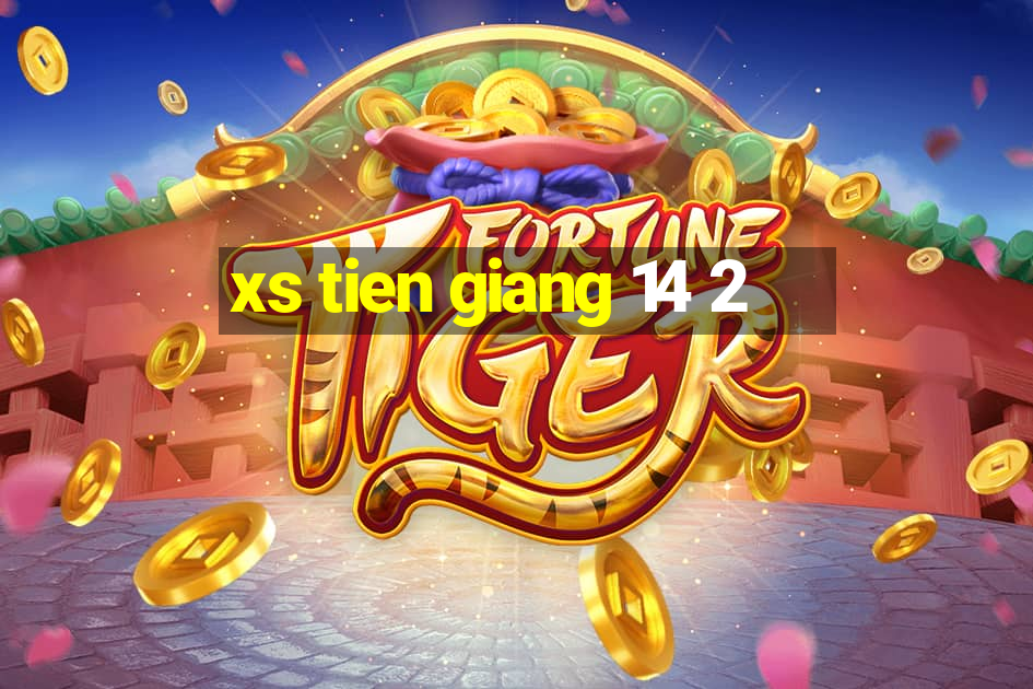 xs tien giang 14 2