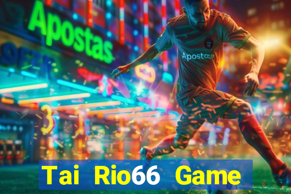 Tai Rio66 Game Bài Mới