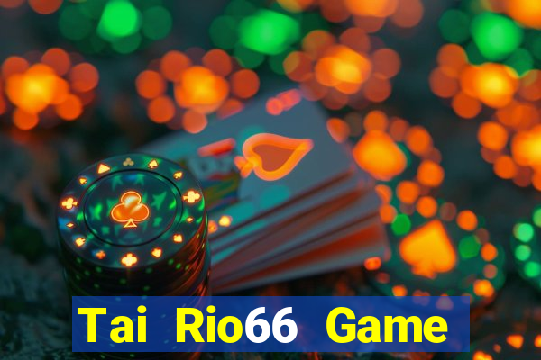 Tai Rio66 Game Bài Mới