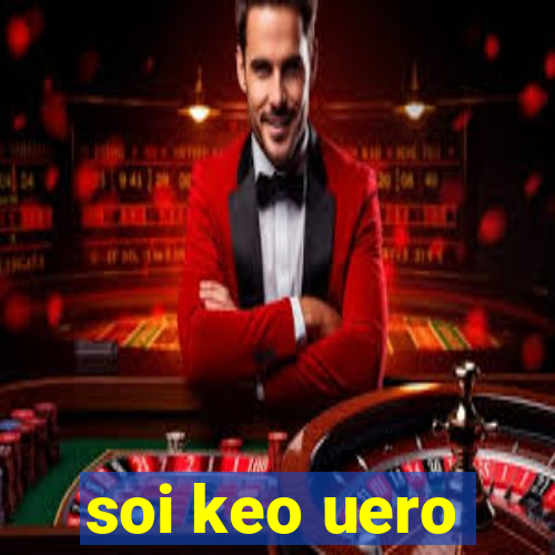 soi keo uero