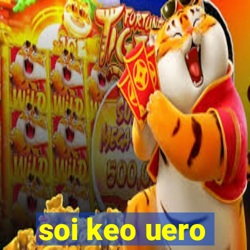 soi keo uero