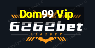 Dom99 Vip