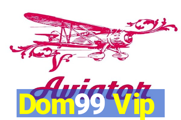 Dom99 Vip