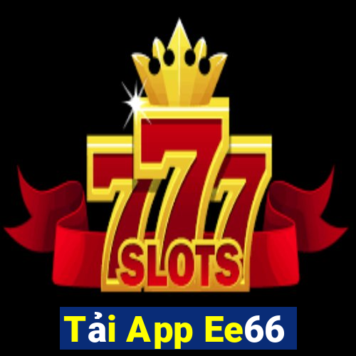 Tải App Ee66