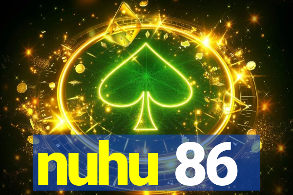 nuhu 86