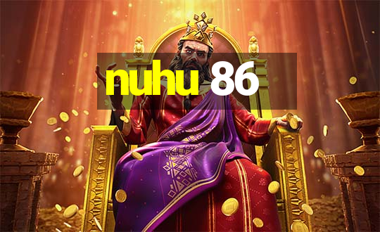 nuhu 86