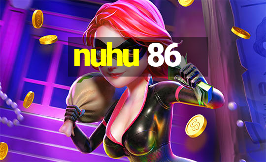 nuhu 86