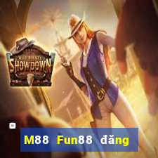 M88 Fun88 đăng ký Dingsheng