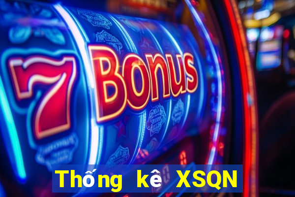 Thống kê XSQN ngày 6