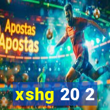 xshg 20 2