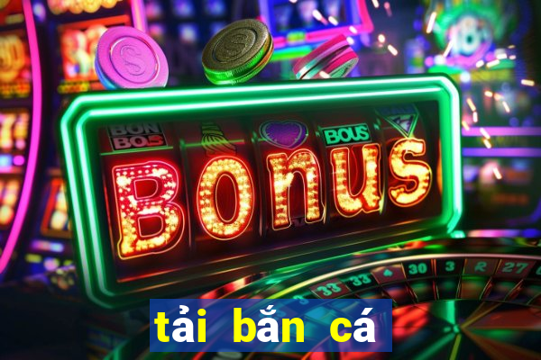 tai ban ca lien minh