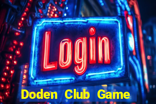 Doden Club Game Bài Poker