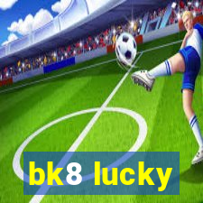 bk8 lucky