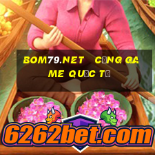 bom79.net   cổng game quốc tế