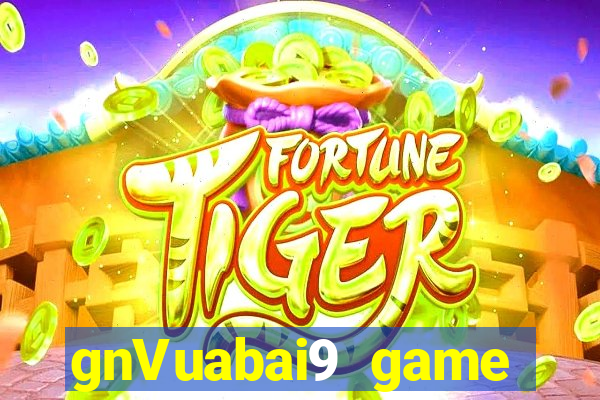 gnVuabai9 game Giải trí Tải về