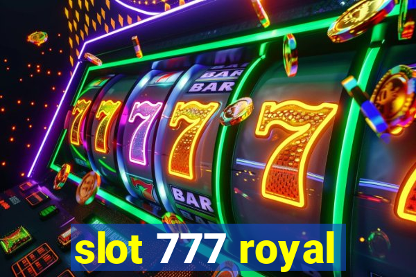 slot 777 royal