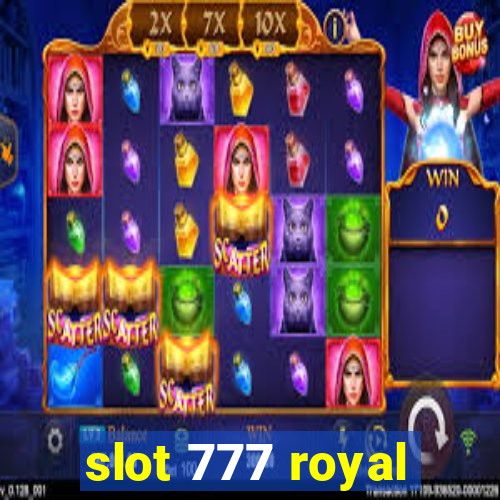 slot 777 royal