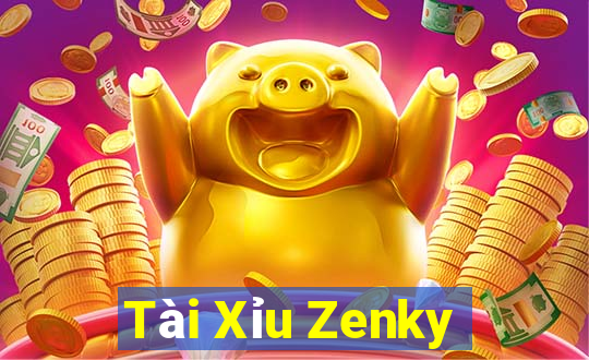 Tài Xỉu Zenky