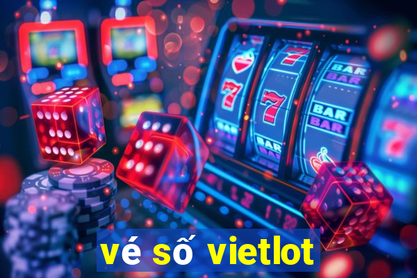 vé số vietlot