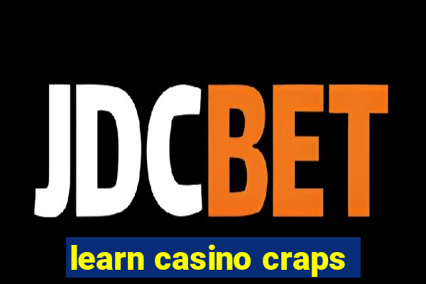 learn casino craps