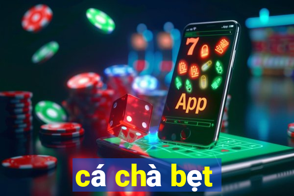 cá chà bẹt