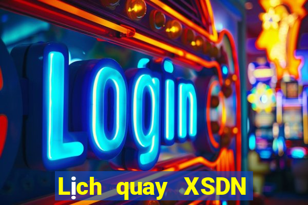 Lịch quay XSDN thứ Ba