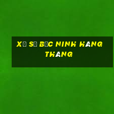 xổ số bắc ninh hàng tháng