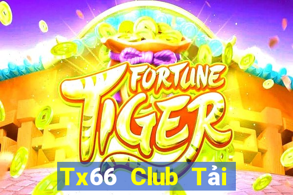 Tx66 Club Tải Game Bài B52