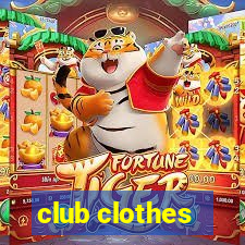 club clothes