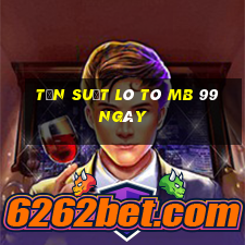 tần suất lô tô mb 99 ngày