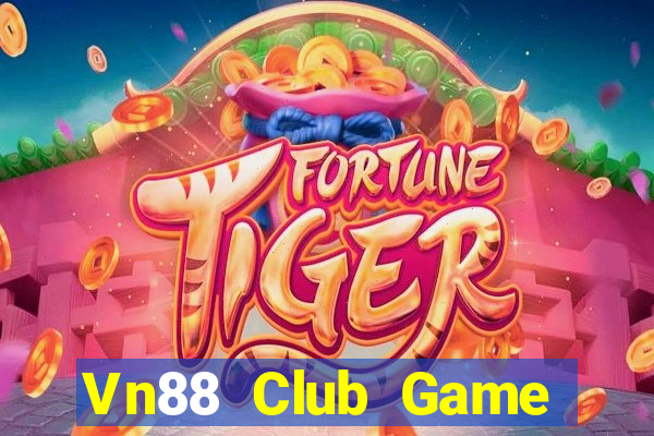 Vn88 Club Game Bài Đổi Thưởng B52