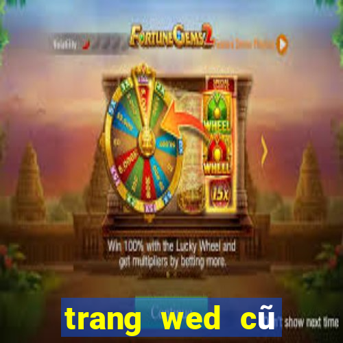 trang wed cũ màuBò của 3