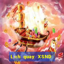 Lịch quay XSND thứ bảy