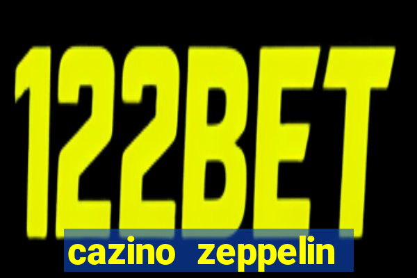 cazino zeppelin reloaded slot