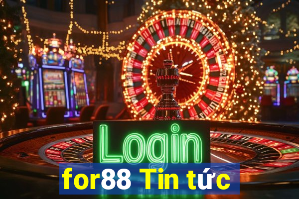 for88 Tin tức