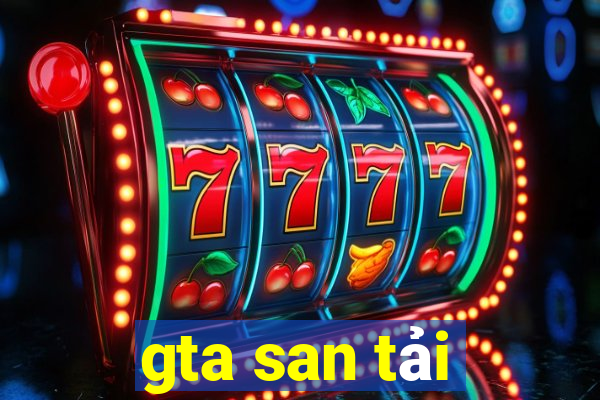 gta san tải