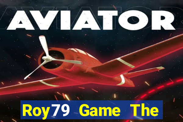 Roy79 Game The Bài Hack