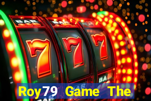 Roy79 Game The Bài Hack