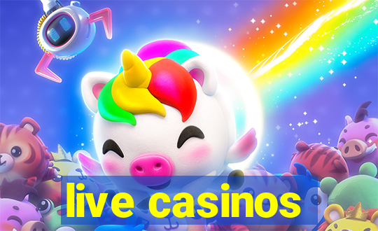 live casinos