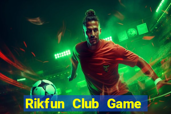 Rikfun Club Game Bài Club