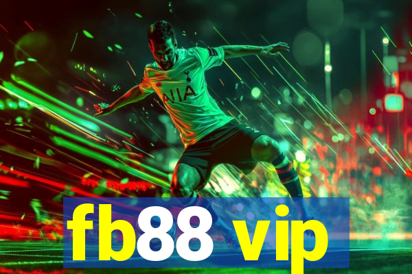 fb88 vip