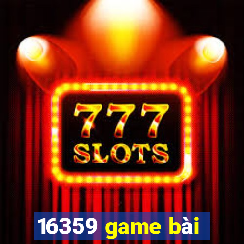 16359 game bài