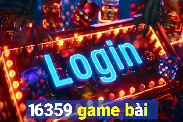 16359 game bài