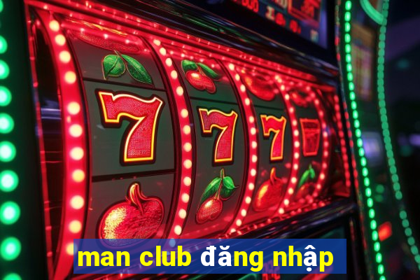 man club đăng nhập