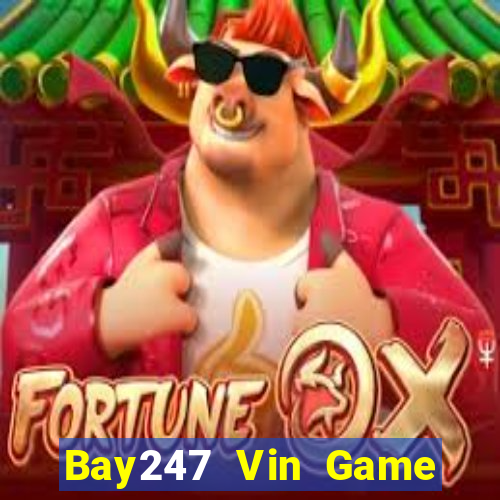 Bay247 Vin Game Bài 247