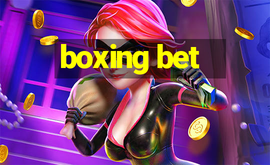 boxing bet